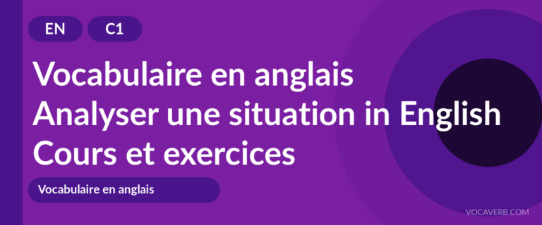 Analyser une situation in English [C1] — VocaVerb