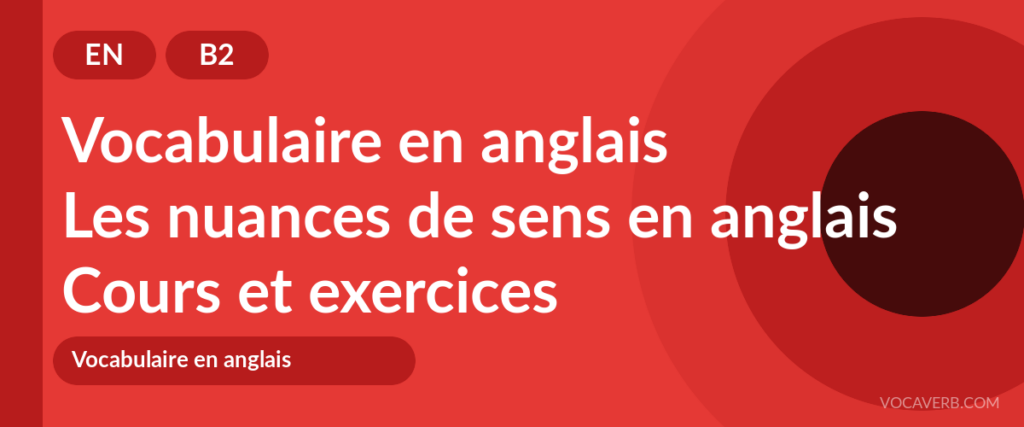 Les nuances de sens en anglais