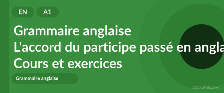 L'accord du participe passé en anglais [A1] — VocaVerb