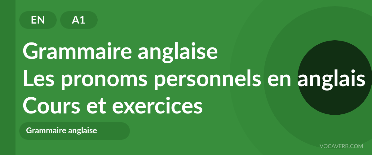 Les pronoms personnels en anglais [A1] — VocaVerb