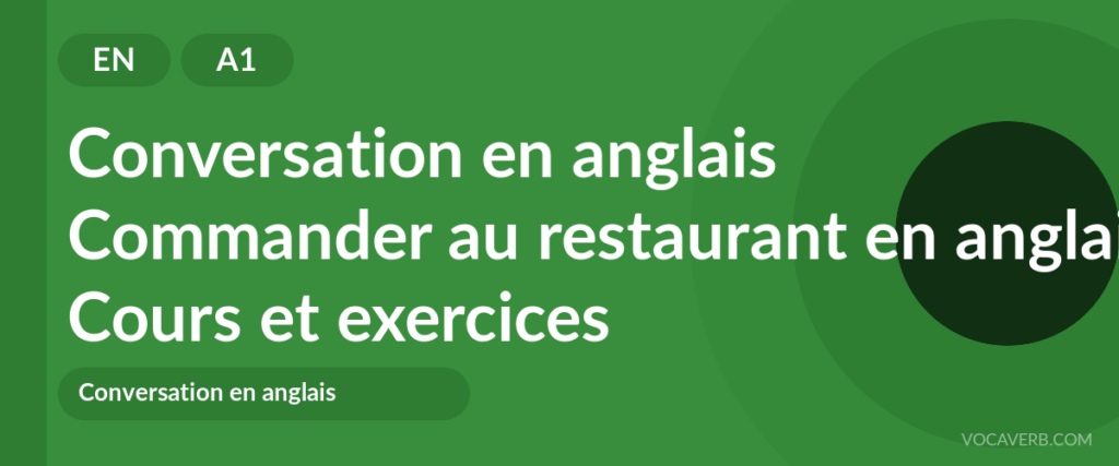 Commander au restaurant en anglais