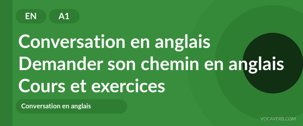 Demander son chemin en anglais