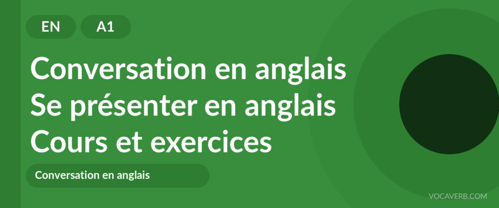 Se présenter en anglais