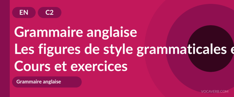Les figures de style grammaticales en anglais [C2] — VocaVerb