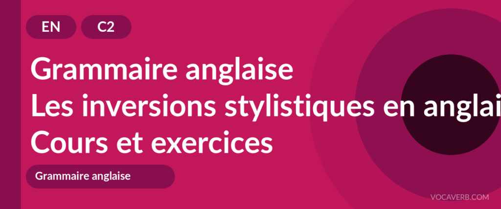 Les inversions stylistiques en anglais