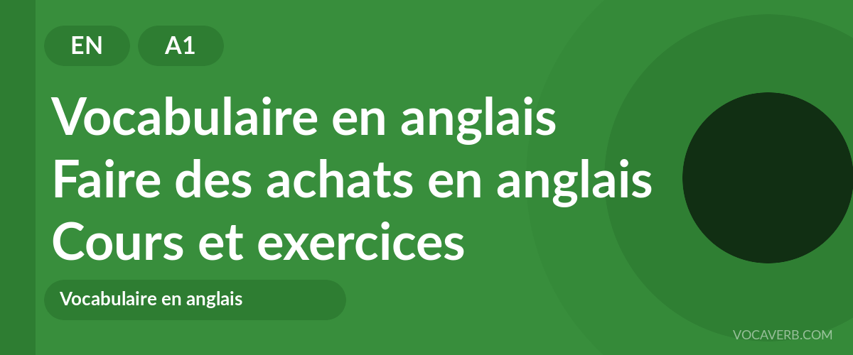 Faire des achats en anglais [A1] — VocaVerb