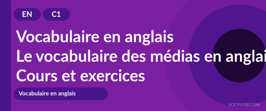 Le vocabulaire des médias en anglais