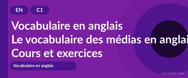 Le vocabulaire des médias en anglais [C1] — VocaVerb