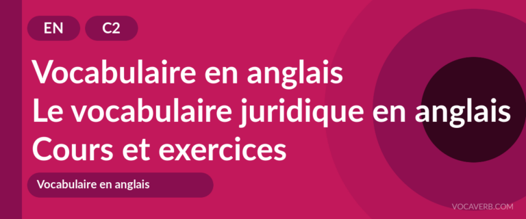 Le vocabulaire juridique en anglais [C2] — VocaVerb