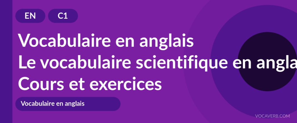Le vocabulaire scientifique en anglais