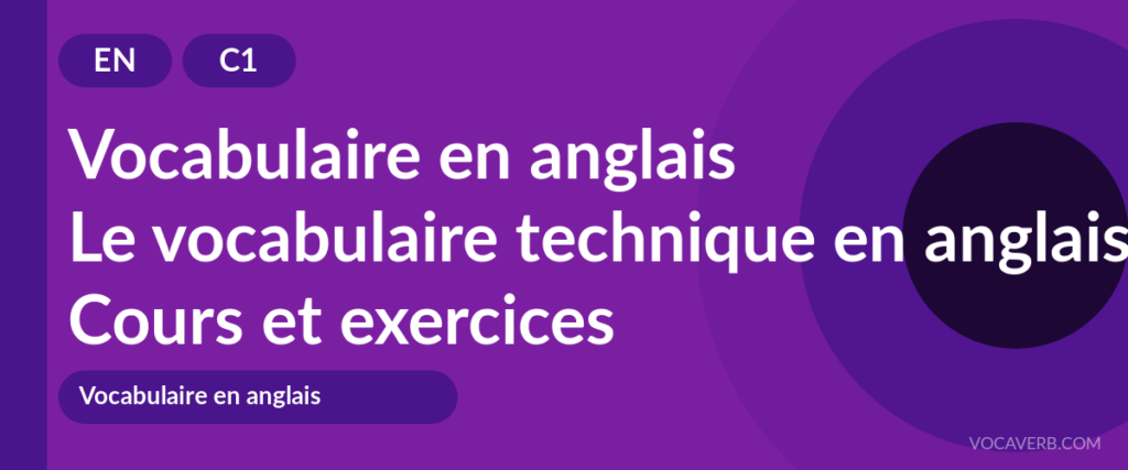 Le vocabulaire technique en anglais