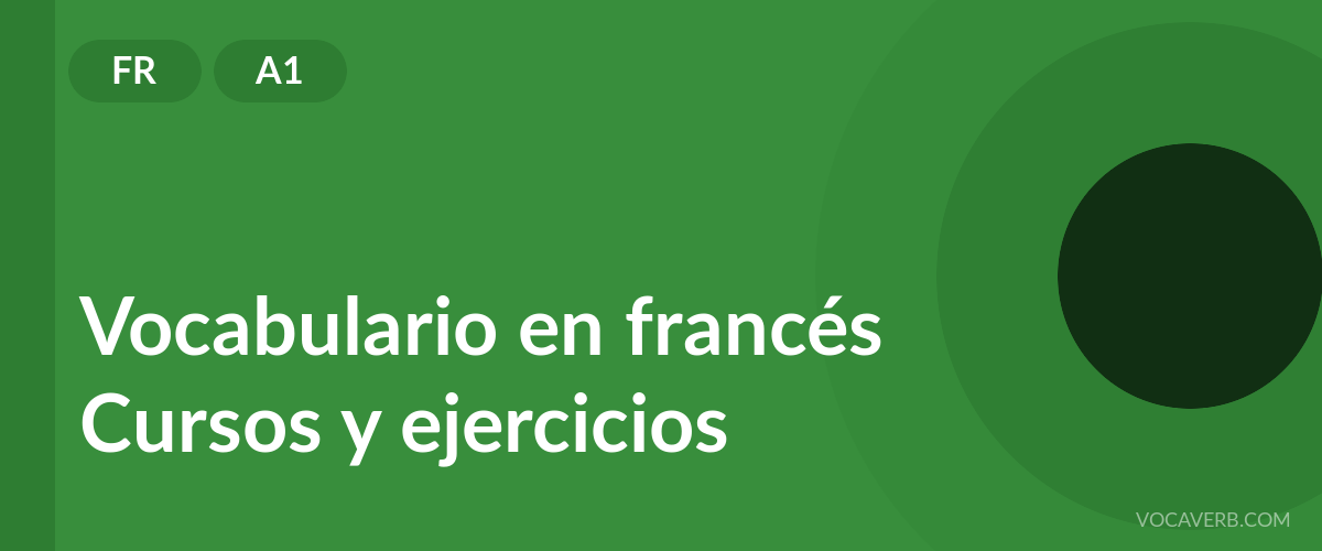 Vocabulario en francés [A1] — VocaVerb