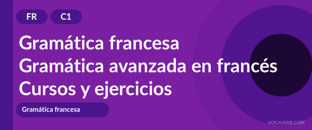 Gramática avanzada en francés