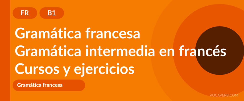 Gramática intermedia en francés