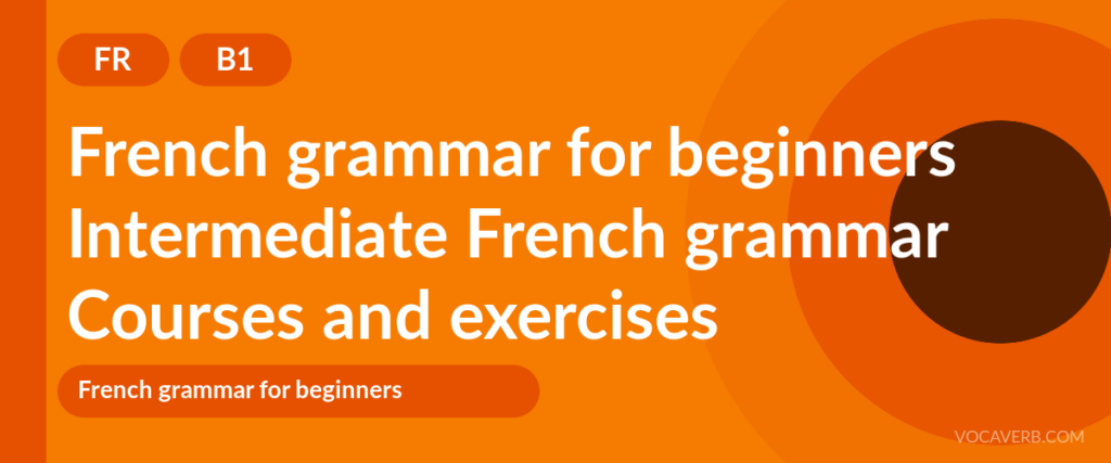 Intermediate French grammar