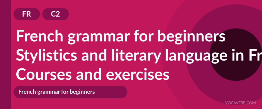 Stylistics and literary language in French