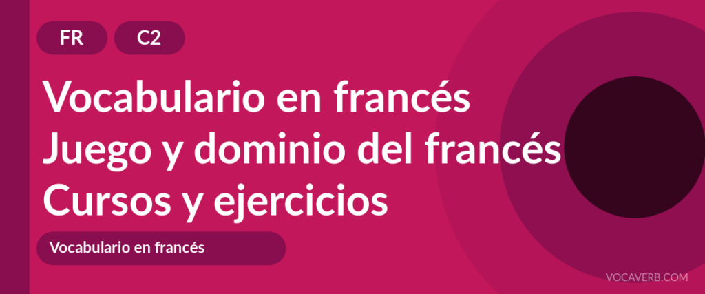 Juego y dominio del francés