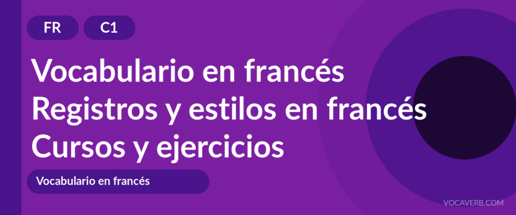 Registros y estilos en francés