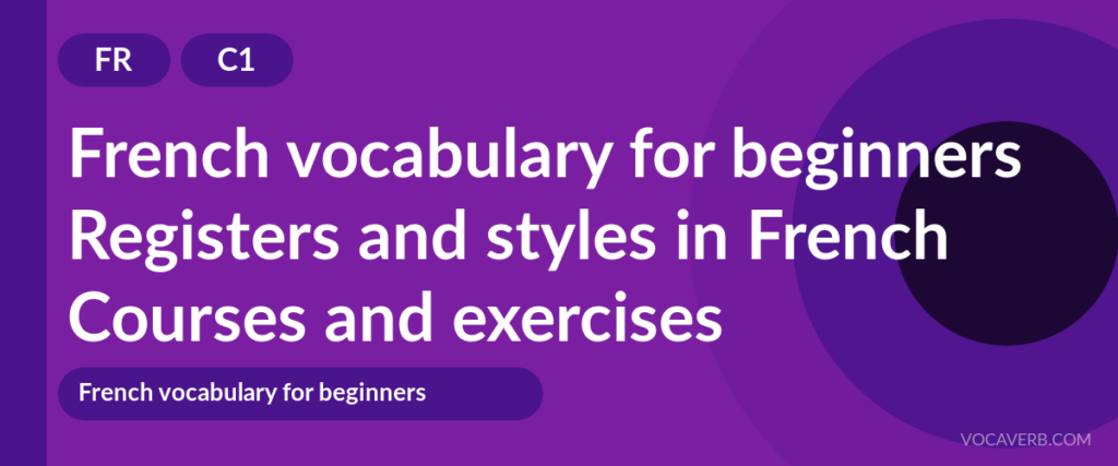 Registers and styles in French