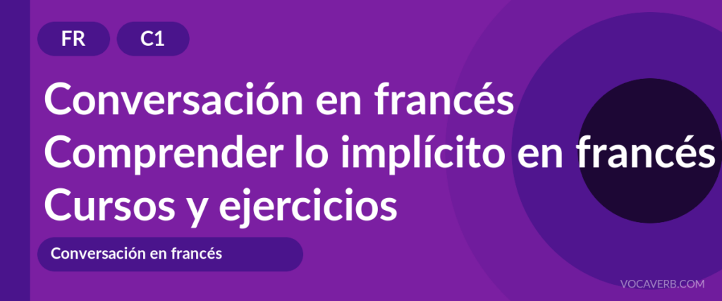 Comprender lo implícito en francés
