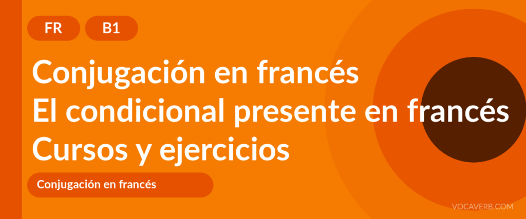 El condicional presente en francés