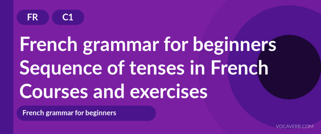 Sequence of tenses in French