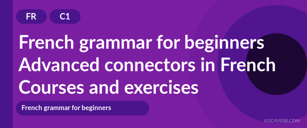 Advanced connectors in French