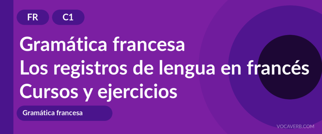 Los registros de lengua en francés