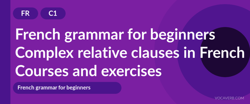 Complex relative clauses in French