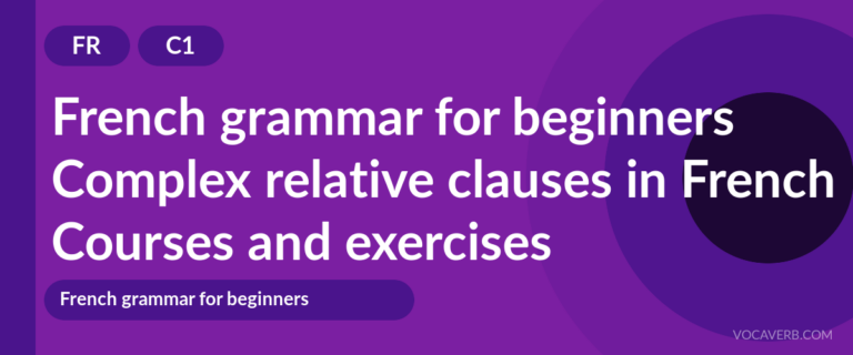 Complex relative clauses in French [C1] — VocaVerb