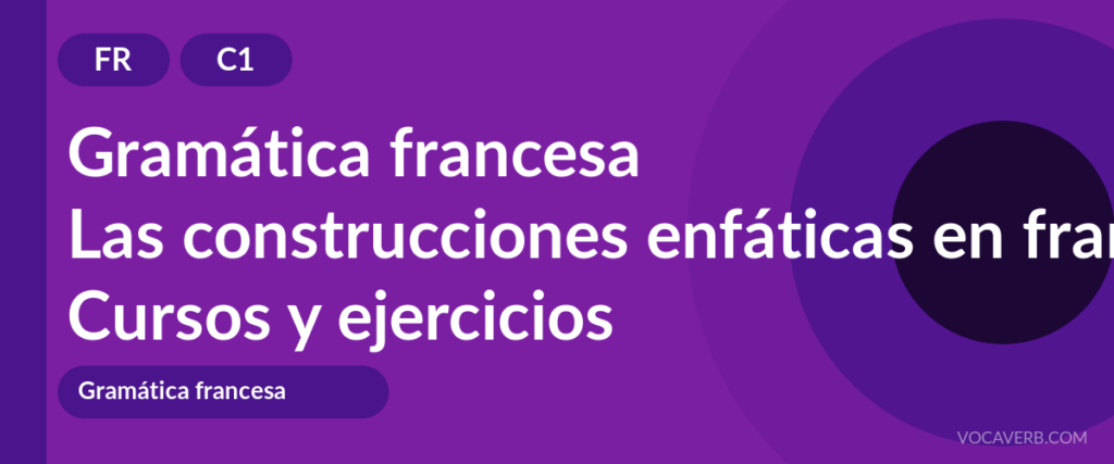 Las construcciones enfáticas en francés