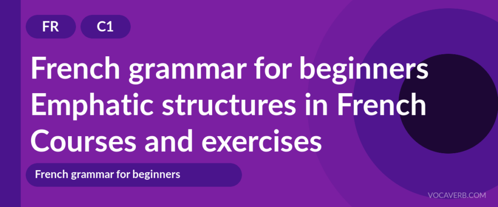 Emphatic structures in French