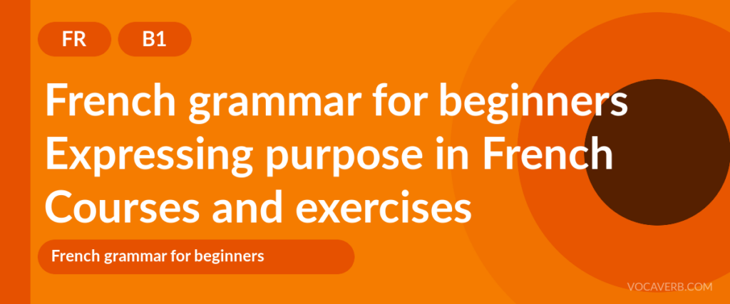 Expressing purpose in French