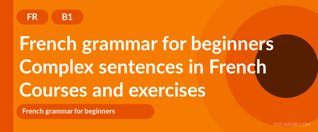 Complex sentences in French