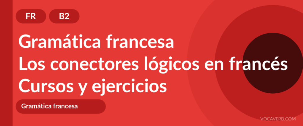 Los conectores lógicos en francés