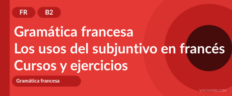 Los usos del subjuntivo en francés [B2] — VocaVerb