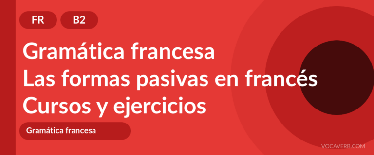 Las formas pasivas en francés [B2] — VocaVerb