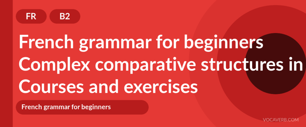 Complex comparative structures in French