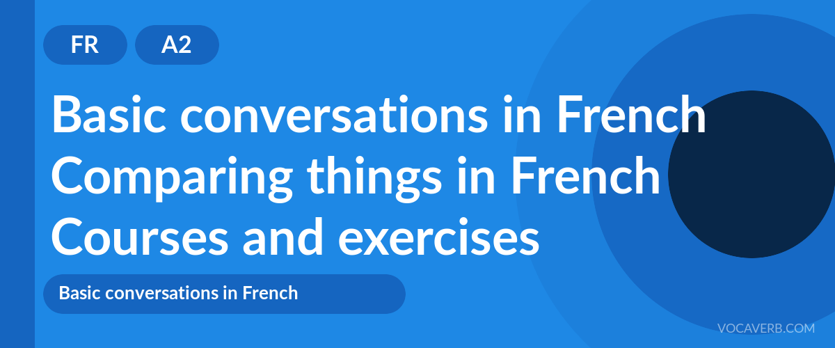 Comparing things in French [A2] — VocaVerb