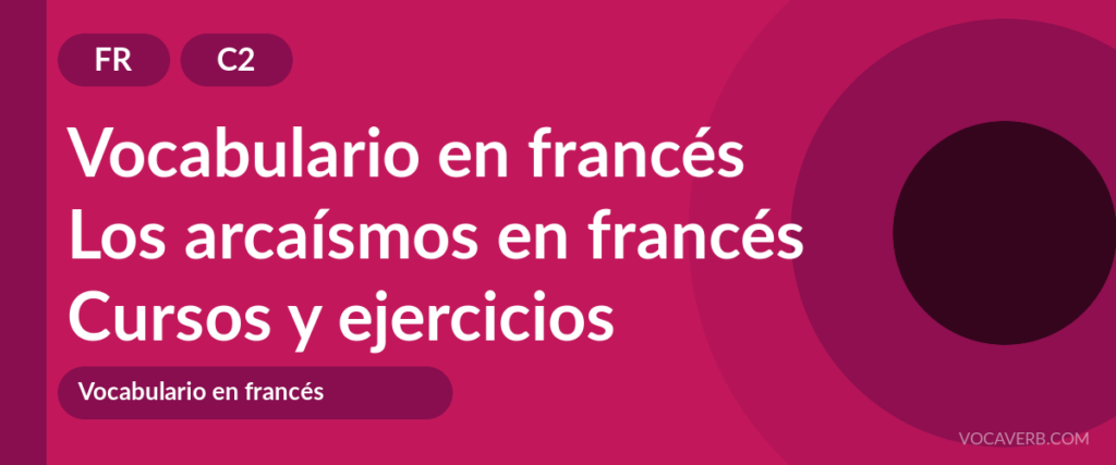 Los arcaísmos en francés