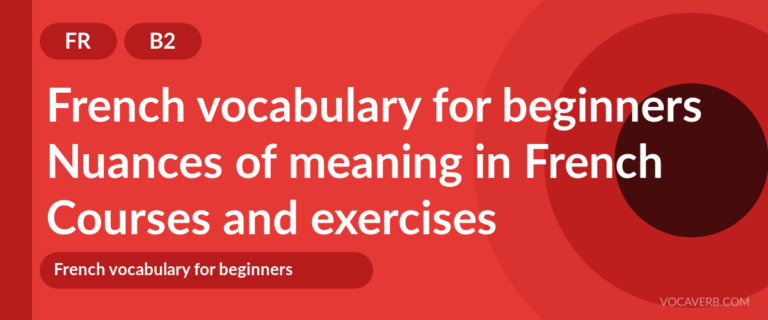 Nuances of meaning in French [B2] — VocaVerb