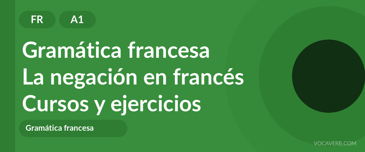 La negación en francés [A1] — VocaVerb