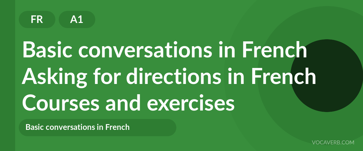Asking for directions in French [A1] — VocaVerb