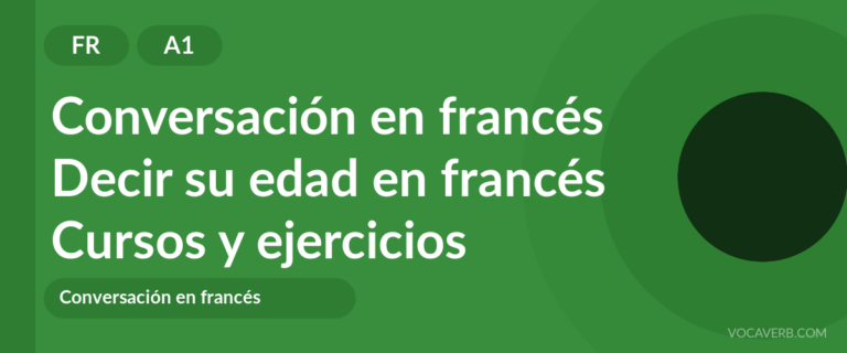 Decir su edad en francés [A1] — VocaVerb