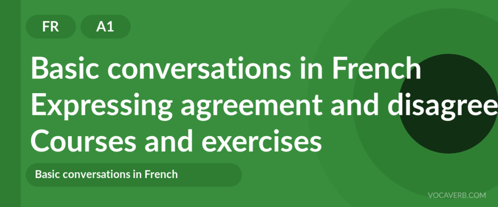 Expressing agreement and disagreement in French