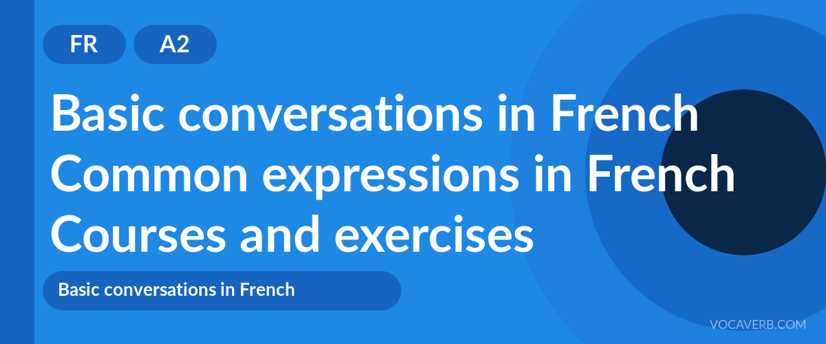 Common expressions in French [A2] — VocaVerb