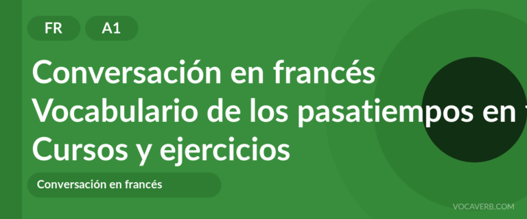 Vocabulario de los pasatiempos en francés [A1] — VocaVerb