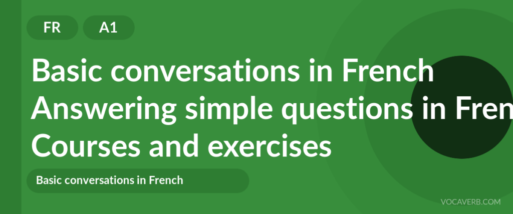 Answering simple questions in French