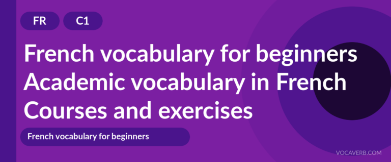 Academic vocabulary in French [C1] — VocaVerb