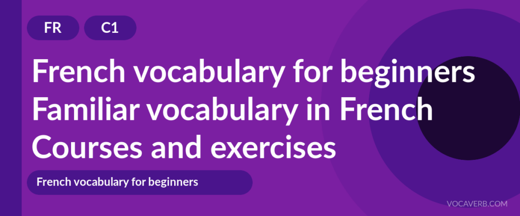 Familiar vocabulary in French